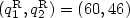 (q_1^{\mathrm R},q_2^{\mathrm R}) = (60,46)