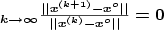\boldsymbol{_{k\rightarrow\infty}\frac{||x^{(k+1)}-x^o||}{||x^{(k)}-x^o||} = 0}