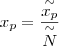 \displaystyle x_p=\frac{\overset{\sim}{x_p}}{\overset{\sim}{N}}